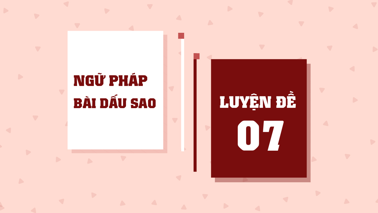 Luyện đề - Đề 7